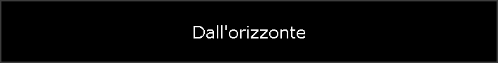 Dall'orizzonte